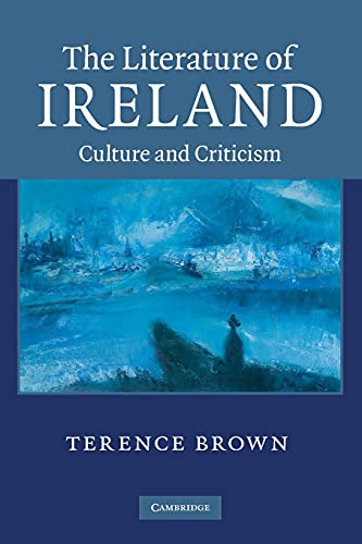 9780521136525: The Literature of Ireland: Culture and Criticism