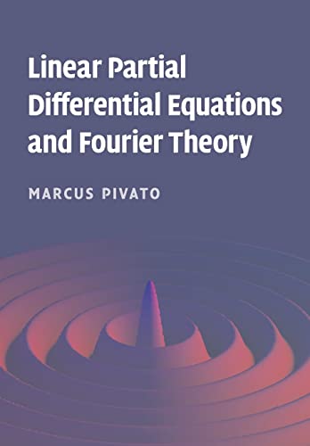 Linear partial differential equations and Fourier theory.