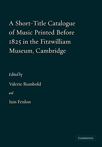 Beispielbild fr A Short-Title Catalogue of Music Printed before 1825 in the Fitzwilliam Museum, Cambridge (Fitzwilliam Museum Publications) zum Verkauf von Chiron Media