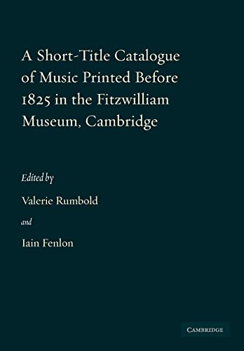 Stock image for Short-Title Catalogue of Music Printed before 1825 in the Fitzwilliam Museum, Cambridge for sale by Book Bear