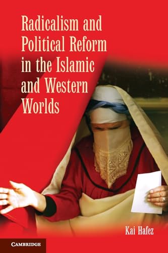 Beispielbild fr Radicalism and Political Reform in the Islamic and Western Worlds zum Verkauf von Better World Books