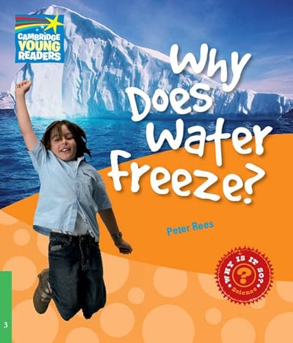 Imagen de archivo de Why Does Water Freeze? Level 3 Factbook (Cambridge Young Readers) a la venta por WorldofBooks