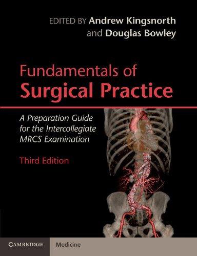 Stock image for Fundamentals of Surgical Practice, Third Edition: A Preparation Guide for the Intercollegiate MRCS Examination (Cambridge Medicine (Paperback)) for sale by WorldofBooks