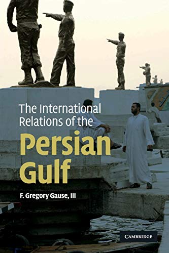 Beispielbild fr The International Relations of the Persian Gulf zum Verkauf von SecondSale