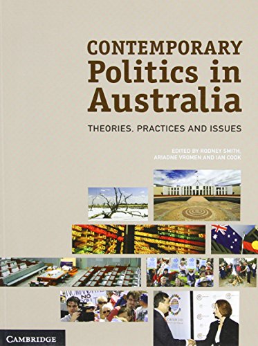 Beispielbild fr Contemporary Politics in Australia Theories, Practices and Issues zum Verkauf von PBShop.store US