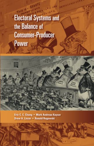 Beispielbild fr Electoral Systems And the Balance Of Consumer-Producer Power (Cambridge Studies in Comparative Politics) zum Verkauf von Cambridge Rare Books