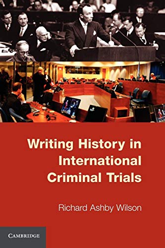 Stock image for Writing History in International Criminal Trials for sale by Housing Works Online Bookstore