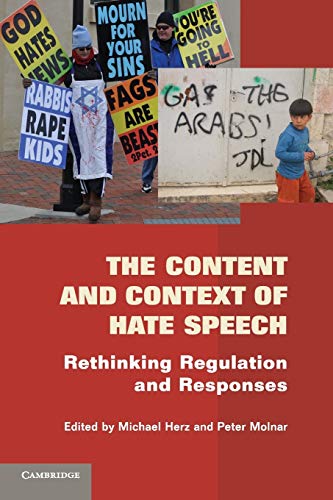 Stock image for The Content and Context of Hate Speech: Rethinking Regulation and Responses. for sale by Plurabelle Books Ltd