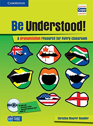 9780521138833: Be Understood! Book with CD-ROM and Audio CD Pack: A Pronunciation Resource for Every Classroom (Cambridge Copy Collection)