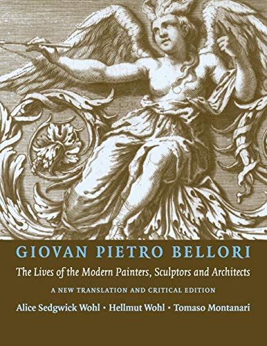 Stock image for Giovan Peitro Bellori: The Lives of the Modern Painters; Sculptors and Architects for sale by Ria Christie Collections