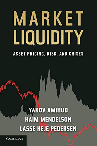 Stock image for Market Liquidity: Asset Pricing, Risk, and Crises for sale by WorldofBooks