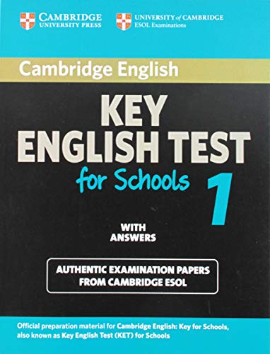 Imagen de archivo de Cambridge Key English Test for Schools 1 Student's Book with answers: Official examination papers from University of Cambridge ESOL Examinations (KET Practice Tests) a la venta por Bahamut Media