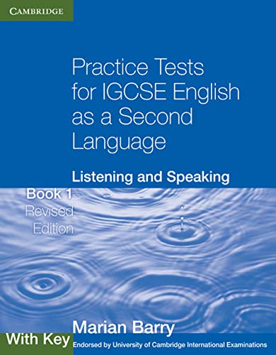 Imagen de archivo de Practice Tests for IGCSE English as a Second Language: Listening and Speaking Book 1 with Key (Georgian Press) a la venta por AMM Books