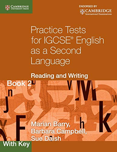 Stock image for Practice Tests for IGCSE English as a Second Language: Reading and Writing Book 2, with Key (Cambridge International IGCSE) for sale by Books Unplugged