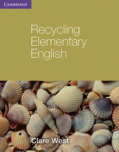 Recycling Elementary English (Georgian Press) (9780521140782) by West, Clare