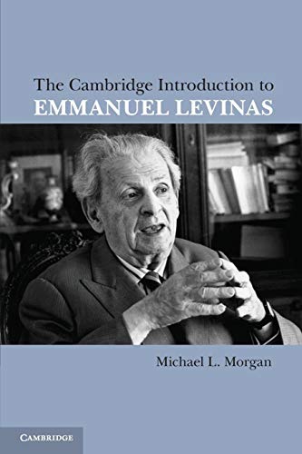 The Cambridge Introduction to Emmanuel Levinas (9780521141062) by Morgan, Michael L.