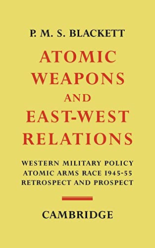 Imagen de archivo de Atomic Weapons and East-West Relations a la venta por ThriftBooks-Dallas