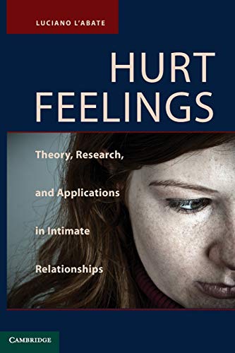Imagen de archivo de Hurt Feelings: Theory, Research, and Applications in Intimate Relationships a la venta por ThriftBooks-Dallas