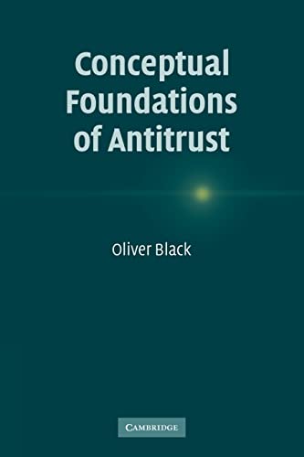 Beispielbild fr Conceptual Foundations of Antitrust zum Verkauf von Chiron Media