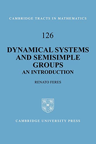 Stock image for Dynamical Systems and Semisimple Groups: An Introduction (Cambridge Tracts in Mathematics, Series Number 126) for sale by Lucky's Textbooks