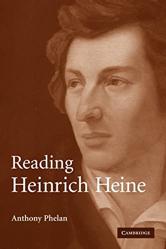 Beispielbild fr Reading Heinrich Heine (Cambridge Studies in German) zum Verkauf von Chiron Media