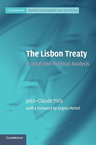 Beispielbild fr The Lisbon Treaty: A Legal and Political Analysis (Cambridge Studies in European Law and Policy) zum Verkauf von Prior Books Ltd