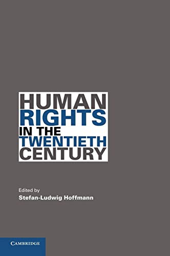 Stock image for Human Rights in the Twentieth Century (Human Rights in History) for sale by Open Books