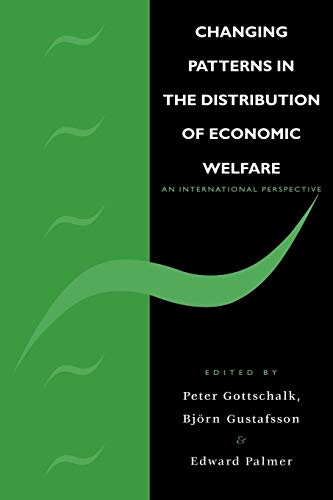 Stock image for Changing Patterns in the Distribution of Economic Welfare: An Economic Perspective for sale by Lucky's Textbooks