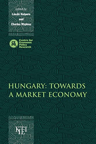 Stock image for Hungary: Towards a Market Economy for sale by Revaluation Books