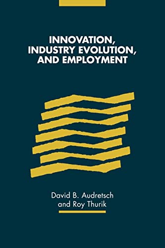 9780521142717: Innovation, Industry Evolution and Employment Paperback