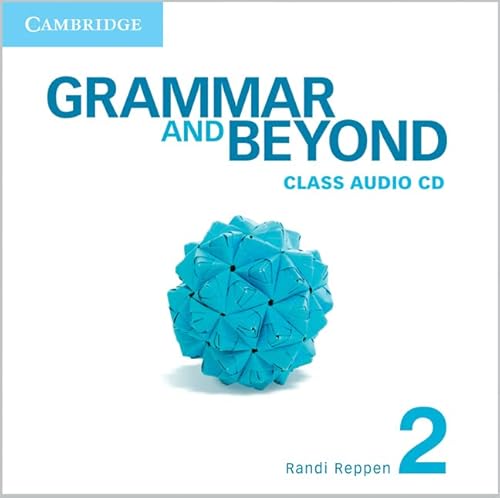 Grammar and Beyond Level 2 Class Audio CD (9780521143356) by Reppen, Randi