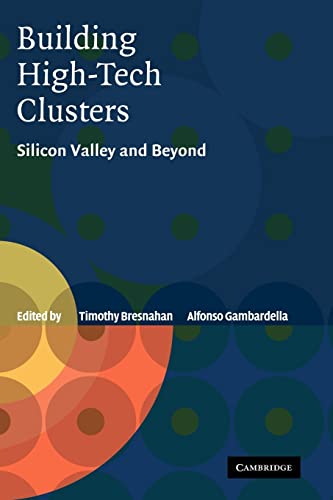 Imagen de archivo de Building High-Tech Clusters: Silicon Valley and Beyond a la venta por WorldofBooks