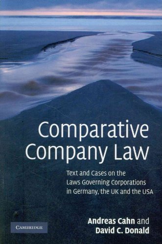 Beispielbild fr Comparative Company Law: Text and Cases on the Laws Governing Corporations in Germany, the UK and the USA zum Verkauf von Ammareal