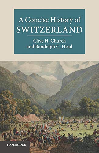 9780521143820: A Concise History of Switzerland