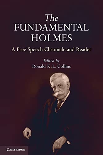 Stock image for THE FUNDAMENTAL HOLMES: A Free Speech Chronicle and Reader for sale by Viking Book