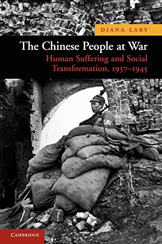 9780521144100: The Chinese People at War: Human Suffering and Social Transformation, 1937–1945 (New Approaches to Asian History, Series Number 6)