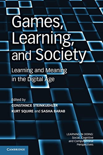 Beispielbild fr Games, Learning, and Society : Learning and Meaning in the Digital Age zum Verkauf von Better World Books