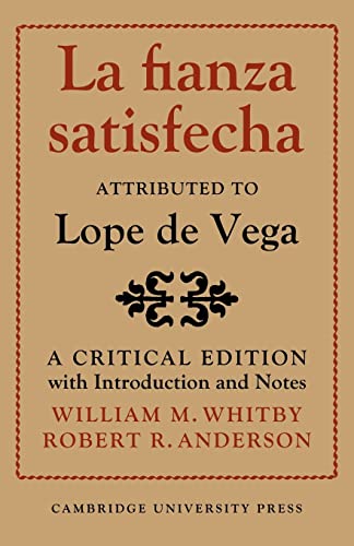 9780521144650: La Fianza Satisfecha: Attributed to Lope de Vega: A Critical Edition with Introduction and Notes