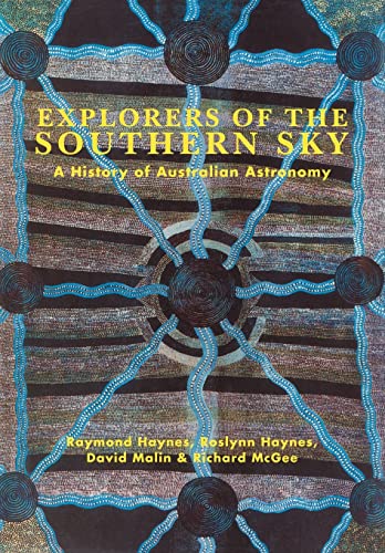 Beispielbild fr Explorers of the Southern Sky: A History of Australian Astronomy zum Verkauf von Revaluation Books