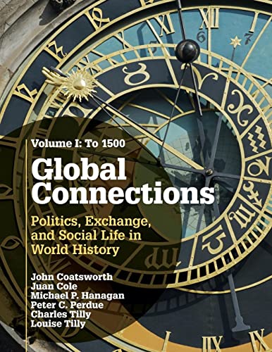 Stock image for Global Connections: Volume 1, To 1500: Politics, Exchange, and Social Life in World History for sale by SecondSale