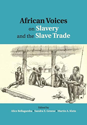 Beispielbild fr African Voices on Slavery and the Slave Trade: Volume 1, The Sources zum Verkauf von Textbooks_Source