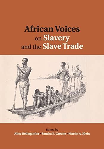 Imagen de archivo de African Voices on Slavery and the Slave Trade: Volume 2, Essays on Sources and Methods a la venta por Book House in Dinkytown, IOBA