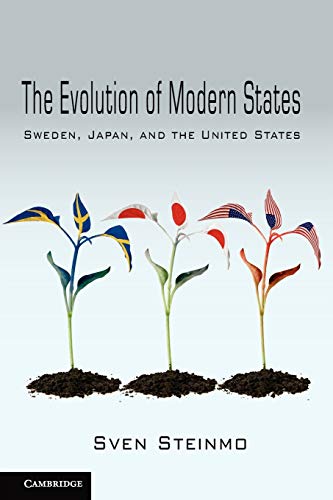 Imagen de archivo de The Evolution of Modern States: Sweden, Japan, and the United States (Cambridge Studies in Comparative Politics) a la venta por Chiron Media