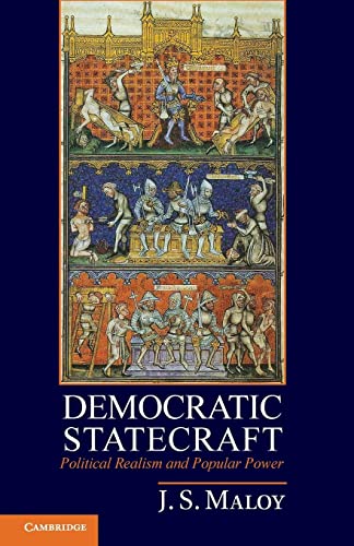 9780521145589: Democratic Statecraft: Political Realism and Popular Power