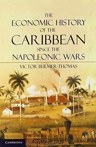 Beispielbild fr The Economic History of the Caribbean Since the Napoleonic Wars zum Verkauf von Anybook.com