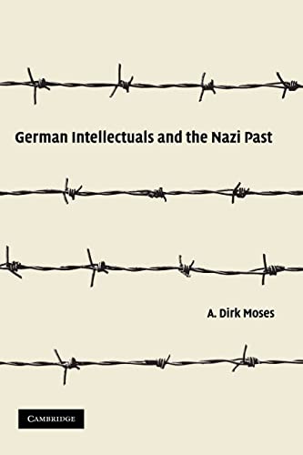 Stock image for German Intellectuals and the Nazi Past for sale by BooksRun