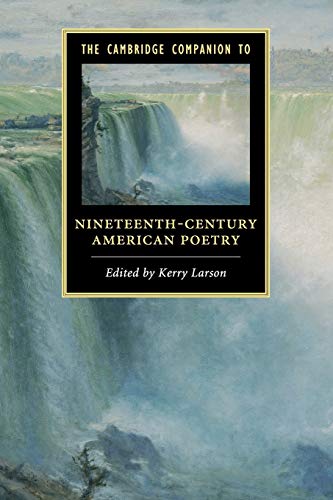 Stock image for The Cambridge Companion to Nineteenth-Century American Poetry (Cambridge Companions to Literature) for sale by AMM Books