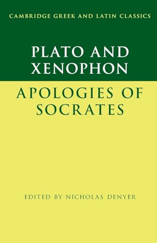Stock image for Plato: The Apology of Socrates and Xenophon: The Apology of Socrates (Cambridge Greek and Latin Classics) for sale by HPB-Diamond