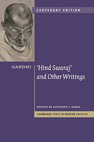 Beispielbild fr Gandhi: 'Hind Swaraj' and Other Writings Centenary Edition (Cambridge Texts in Modern Politics) zum Verkauf von Half Price Books Inc.