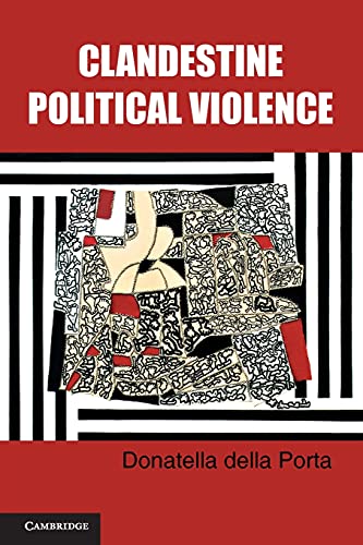 Beispielbild fr Clandestine Political Violence (Cambridge Studies in Contentious Politics) zum Verkauf von Wonder Book
